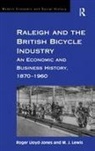 M J Lewis, M. J. Lewis, Roger Lloyd-Jones - Raleigh and the British Bicycle Industry