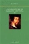 Jean Calvin - Institución de la religión cristiana