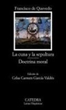 Francisco de Quevedo - La cuna y la sepultura