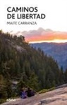 Maite Carranza, Maite Carranza i Gil Dolz del Castellar - Caminos de libertad
