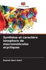 Rummi Devi Saini - Synthèse et caractère ionophore de macromolécules acycliques