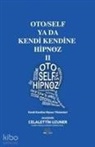 Celalettin Uzuner - OtoSelf ya da Kendi Kendine Hipnoz 2