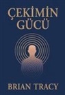 Brian Tracy - Cekimin Gücü