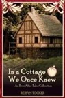 Robyn Tocker - In A Cottage We Once Knew