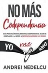 Andrei Nedelcu - No Más Codependencia