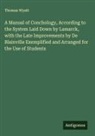 Thomas Wyatt - A Manual of Conchology, According to the System Laid Down by Lamarck, with the Late Improvements by De Blainville Exemplified and Arranged for the Use of Students