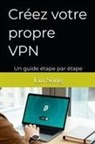 Lin Song - Créez votre propre VPN