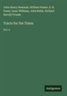 Richard Hurrell Froude, John Keble, John Henry Newman, William Palmer, E. B. Pusey, Isaac Williams - Tracts for the Times