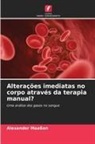 Alexander Maaßen - Alterações imediatas no corpo através da terapia manual?