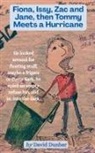 David Dunbar - Fiona, Issy, Zac and Jane, then Tommy Meets a Hurricane