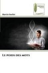 Martin Ouellet - Le poids des mots