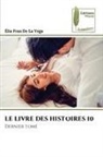 Élia Fran De La Vega - LE LIVRE DES HISTOIRES 10