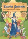 Silke Moritz, Achim Ahlgrimm - Zacarías Pocamaña salva al país de los cuentos