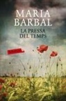 Maria Barbal - La pressa del temps