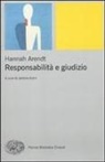 Hannah Arendt, Jerome Kohn - Responsabilità e giudizio