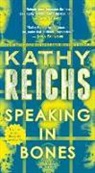 Kathy Reichs - Speaking in Bones