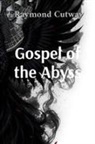 Raymond Cutway - Gospel of the Abyss