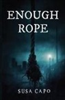 Susa Capo - ENOUGH ROPE