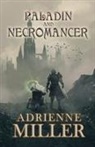 Adrienne Miller - Paladin and Necromancer