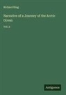 Richard King - Narrative of a Journey of the Arctic Ocean
