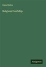 Daniel Defoe - Religious Courtship