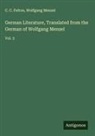 C. C. Felton, Wolfgang Menzel - German Literature, Translated from the German of Wolfgang Menzel