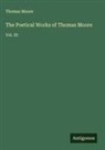 Thomas Moore - The Poetical Works of Thomas Moore