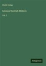 David Irving - Lives of Scotish Writers
