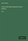Mary Shelley - Lives of the Most Eminent French Writers