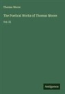 Thomas Moore - The Poetical Works of Thomas Moore