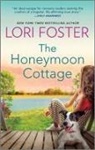 Lori Foster - The Honeymoon Cottage