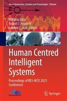 Lakhmi C. Jain, Robert J Howlett, Robert J. Howlett, Mihaela Luca - Human Centred Intelligent Systems
