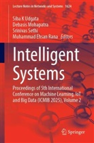 Debasis Mohapatra, Muhammad Ehsan Rana, Srinivas Sethi, Srinivas Sethi et al, Siba K Udgata - Intelligent Systems