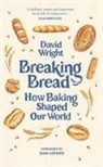David Wright - Breaking Bread
