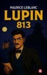 Maurice Leblanc - Lupin. 813. Detektivroman. Maurice Leblanc