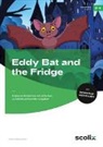 Anette Ruberg-Neuser - Eddy Bat and the Fridge