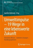 Joachim Dohmann - Umweltimpulse - 19 Wege in eine lebenswerte Zukunft