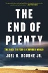 Joel K. Bourne, Bourne Joel K. - The End of Plenty