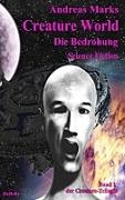 Andreas Marks, Verlag DeBehr - Creature World - Die Bedrohung - Science Fiction Roman Teil 1 der Trilogie