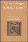 Martin Heidegger, Franco Volpi - Essere e tempo