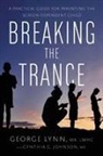 Cynthia C Johnson, George T Lynn - Breaking the Trance
