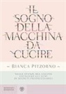 Bianca Pitzorno - Il sogno della macchina da cucire