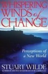 Stuart Wilde - Whispering Winds of Change