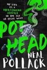 Neal Pollack - Pothead