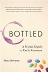 Dana Bowman - Bottled
