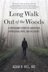 Adam B Hill - Long Walk Out of the Woods