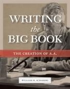 William H Schaberg - Writing the Big Book