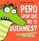 Pero ¿por qué no te duermes?