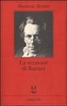 Mordecai Richler - La versione di Barney
