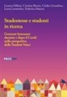 Cristina Boeris, Giulia Gozzelino, Lucia Lammino, Federica Matera, Lorena Milani - Studentesse e studenti in ricerca. Generare benessere durante e dopo il Covid nella prospettiva dello Student Voice